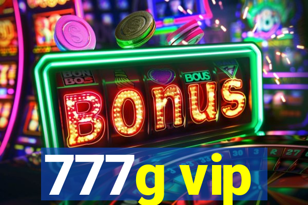 777g vip